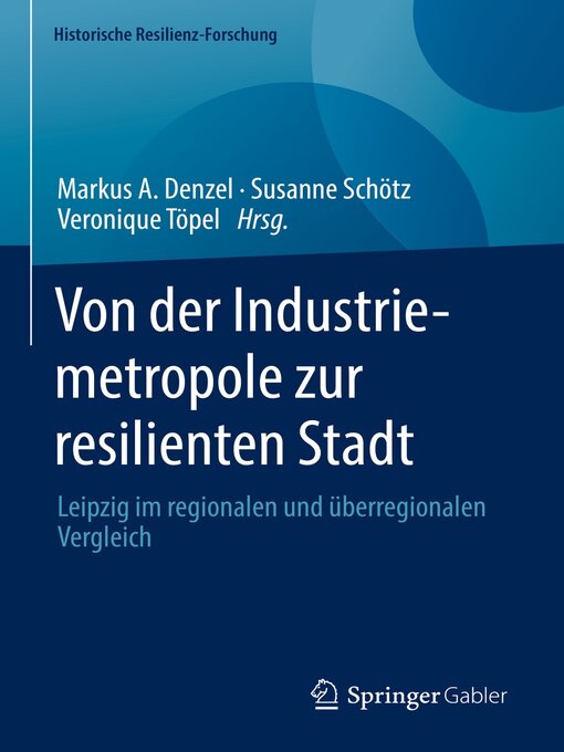 Title details for Von der Industriemetropole zur resilienten Stadt by Markus A. Denzel - Available
